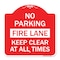 Signmission No Parking Fire Lane Keep Clear All Times, Red & White Aluminum Sign, 18" x 18", RW-1818-23620 A-DES-RW-1818-23620 - alternate 1